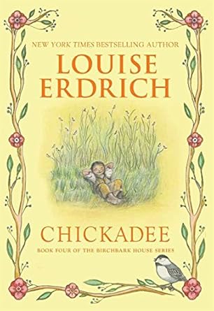 Chickadee (Birchbark House, 4) cover image