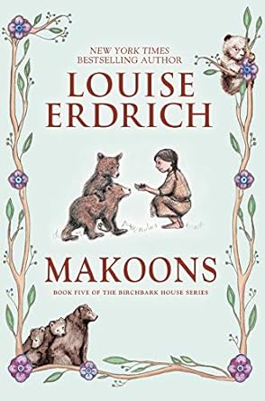 Makoons (Birchbark House, 5) cover image