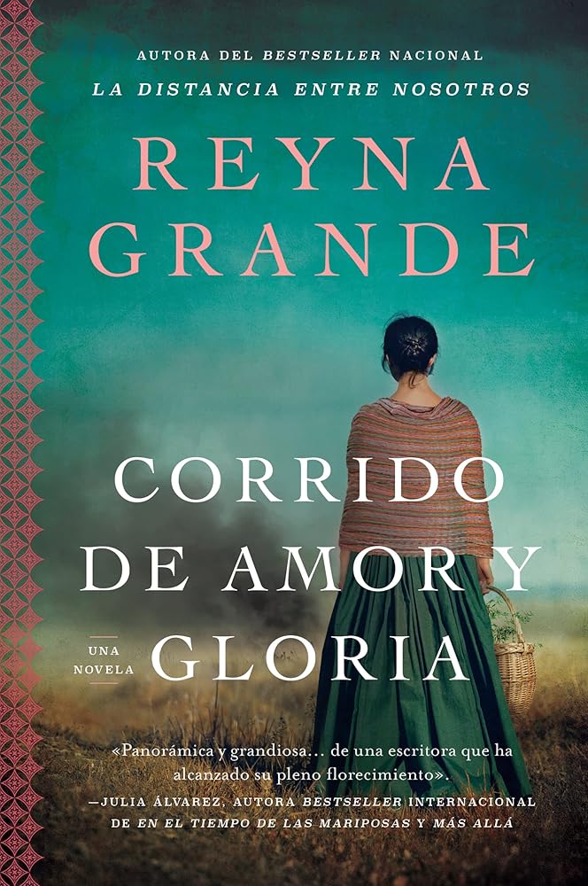A Ballad of Love and Glory / Corrido de amor y gloria (Spanish edition): Una novela cover image