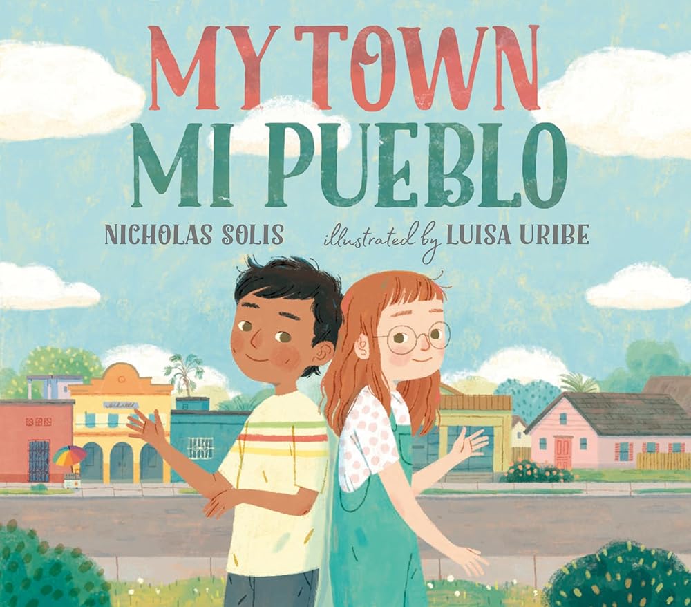 My Town/Mi Pueblo (Bilingual English-Spanish Edition) cover image