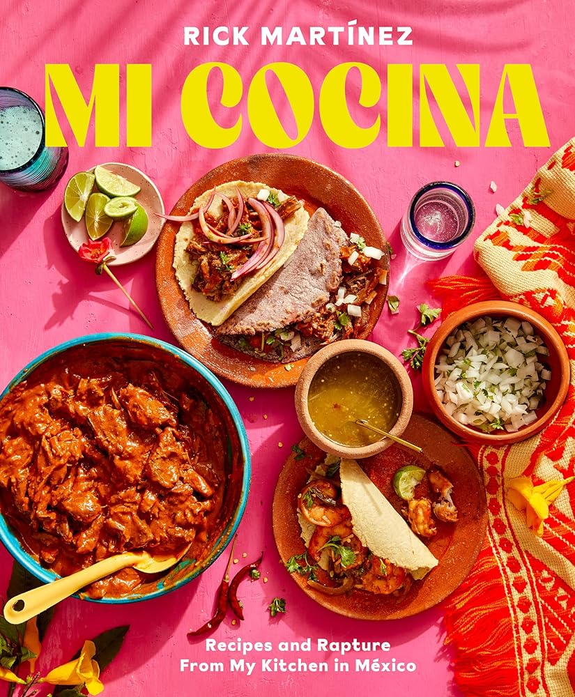 Mi Cocina: Recipes and Rapture from My Kitchen in Mexico: A Cookbook cover image