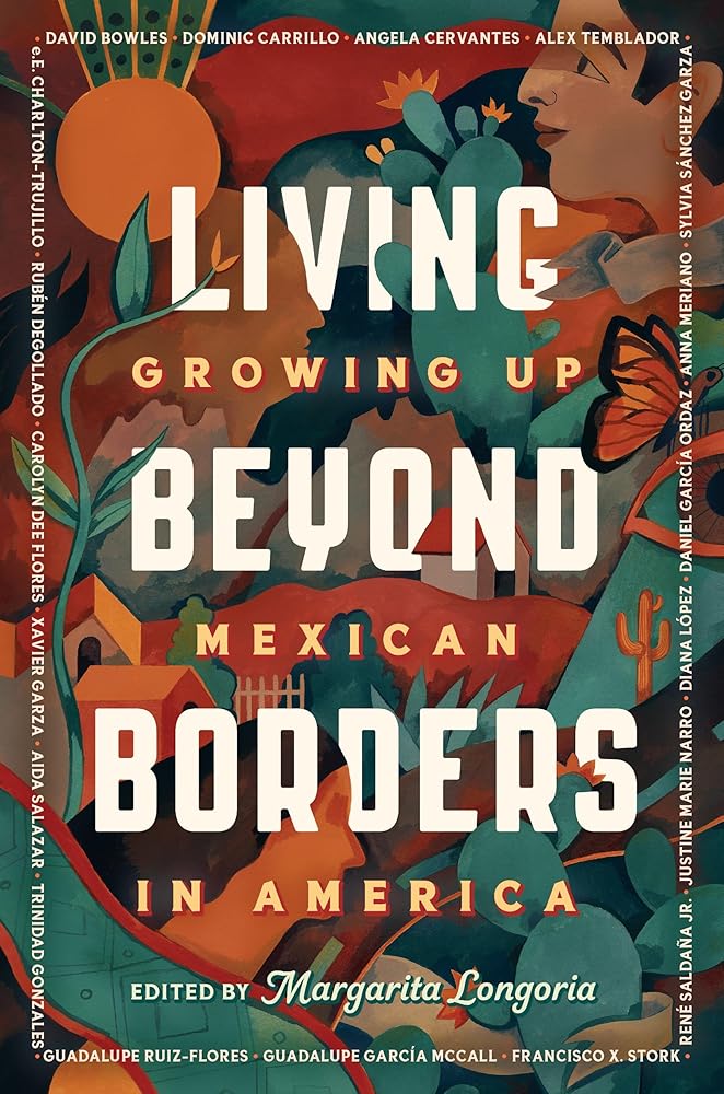 Living Beyond Borders: Growing up Mexican in America cover image
