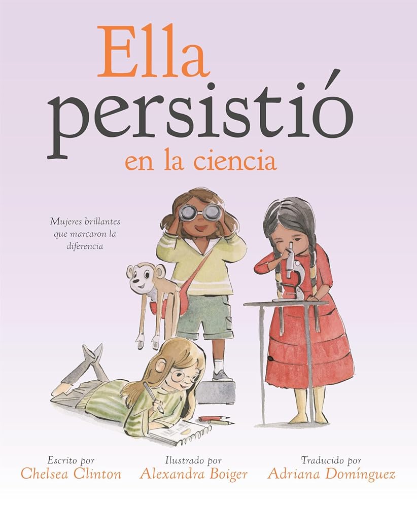 Ella persistió en la ciencia: Mujeres brillantes que marcaron la diferencia (She Persisted) (Spanish Edition) cover image