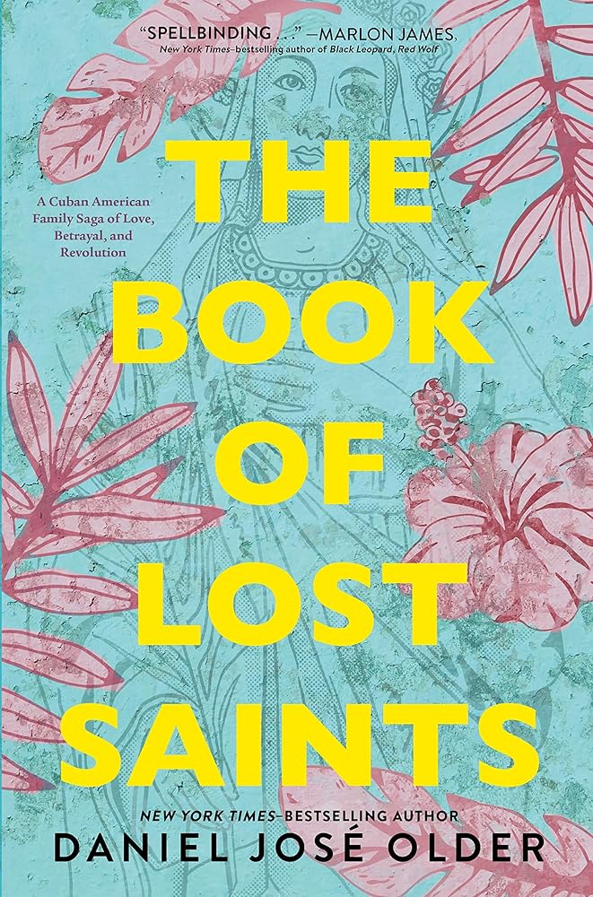 The Book of Lost Saints: A Cuban American Family Saga of Love, Betrayal, and Revolution cover image
