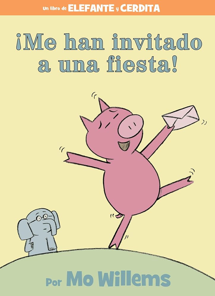 ¡Me han invitado a una fiesta! (An Elephant and Piggie Book) (Spanish Edition) cover image