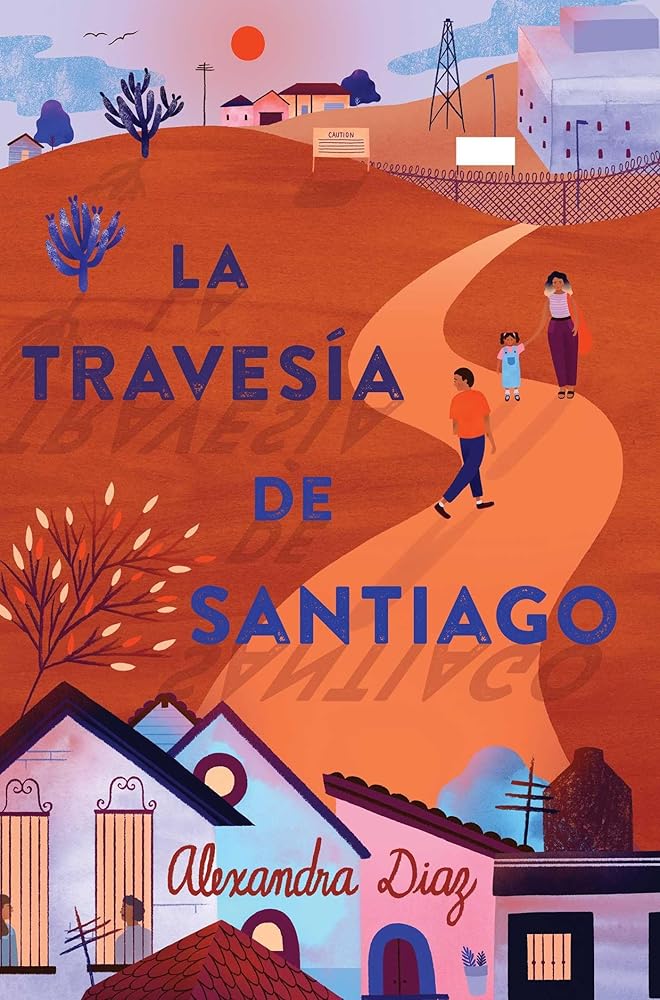 La travesía de Santiago (Santiago's Road Home) (Spanish Edition) cover image