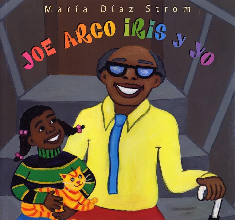 Joe Arco Iris y yo (Spanish Edition) cover image