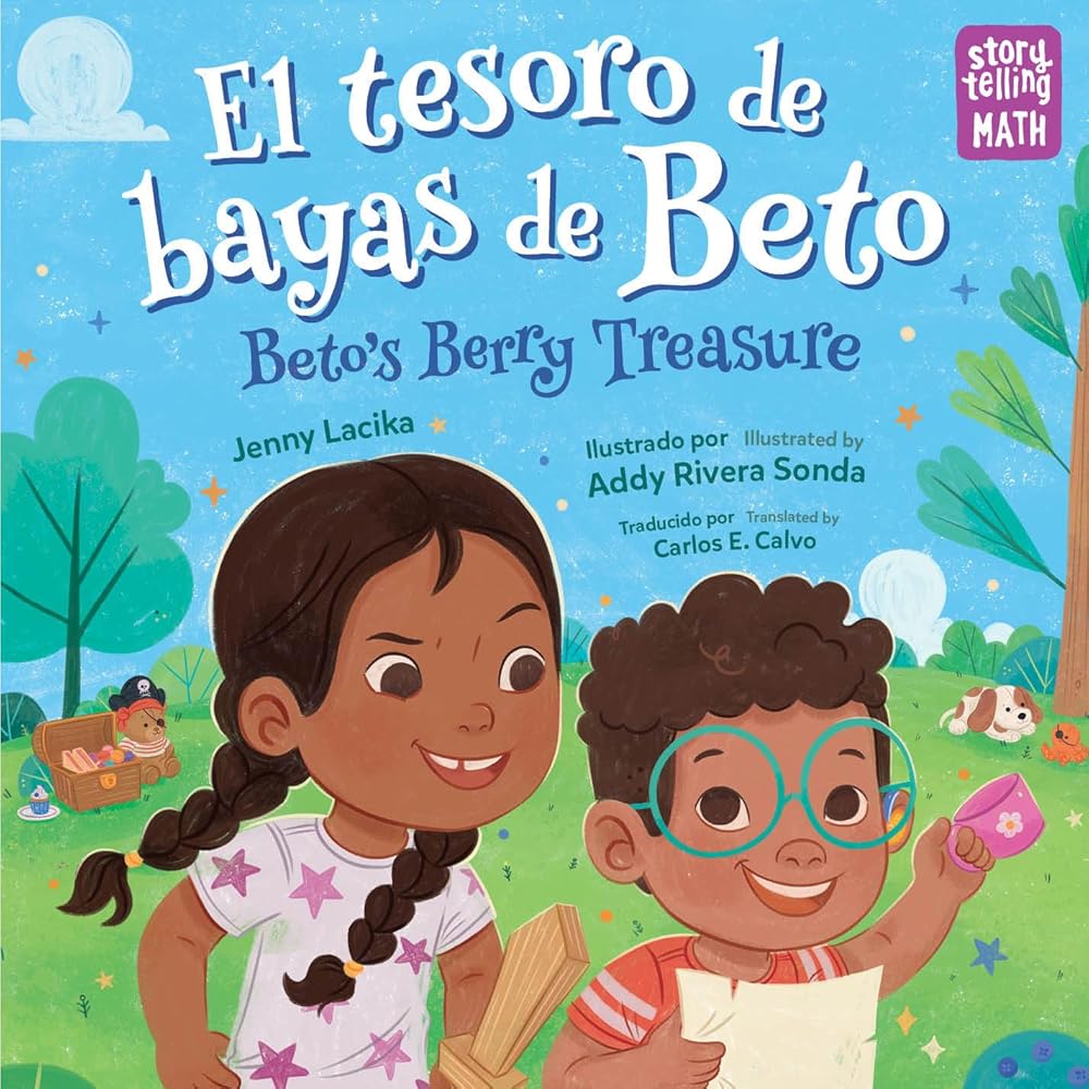 El tesoro de bayas de Beto / Beto's Berry Treasure (Spanish Bilingual Edition) (Storytelling Math) (Spanish Edition) cover image