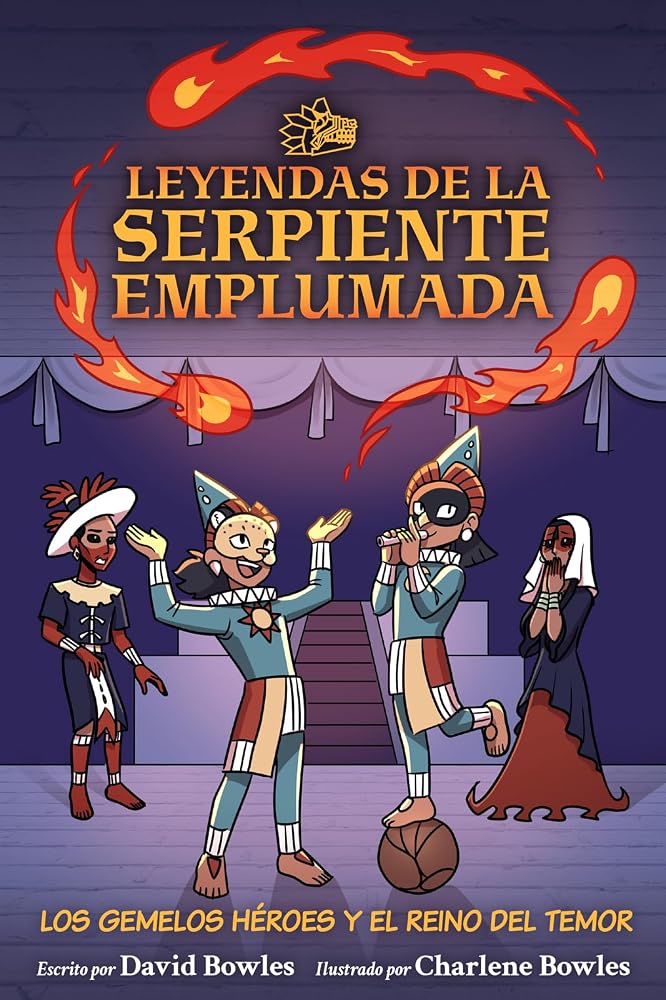 Los gemelos héroes y el Reino del Temor (Leyendas de la serpiente emplumada #3): The Hero Twins in the Realm of Fright (Tales of the Feathered Serpent #3) (Spanish Edition) cover image