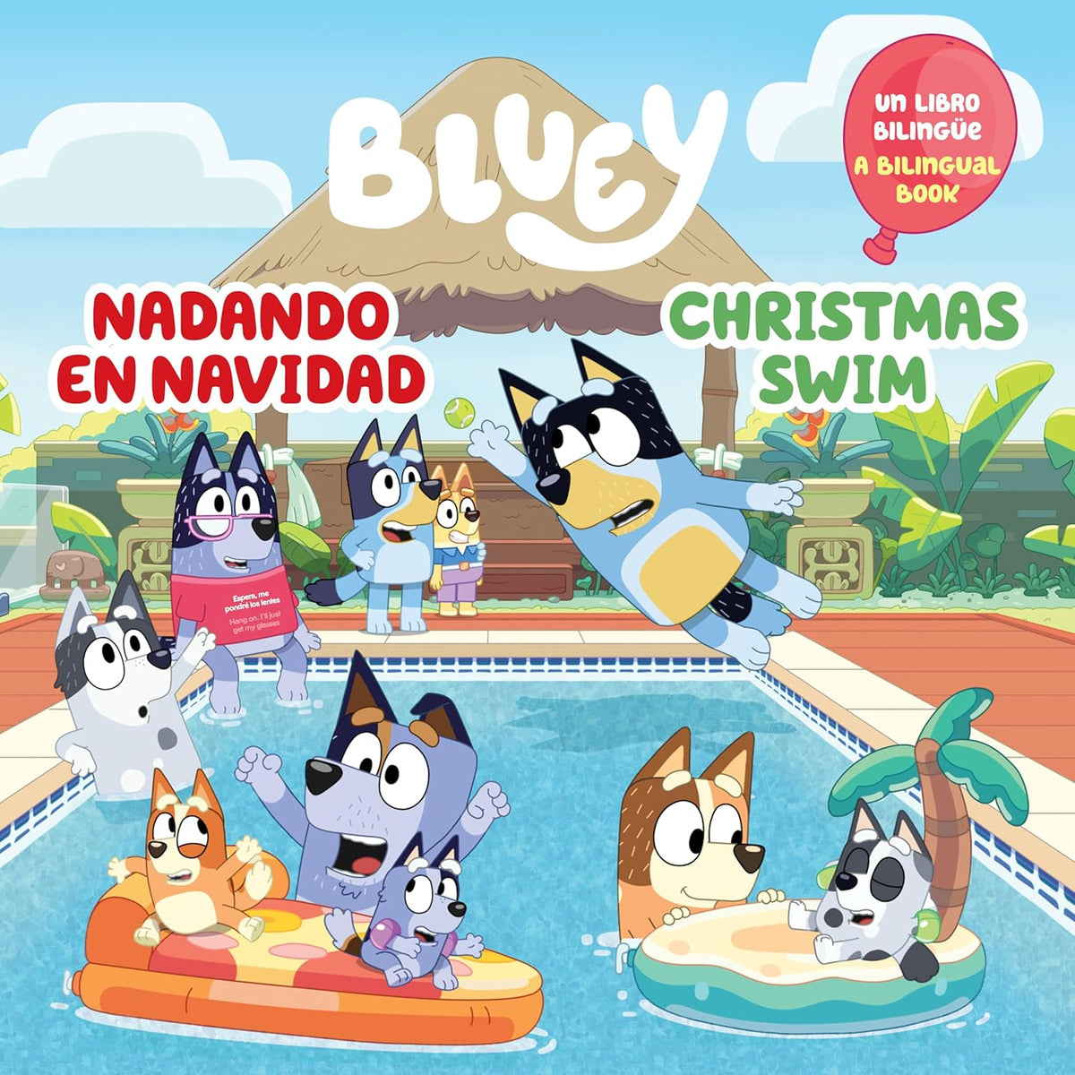 Bluey and her family enjoy a vibrant day by the pool in a colorful, tropical setting. As seen in the beloved series, Bluey jumps into the water surrounded by family on inflatables. This is beautifully depicted on the cover of Bluey nadando en navidad / Christmas Swim bilingual storybook.