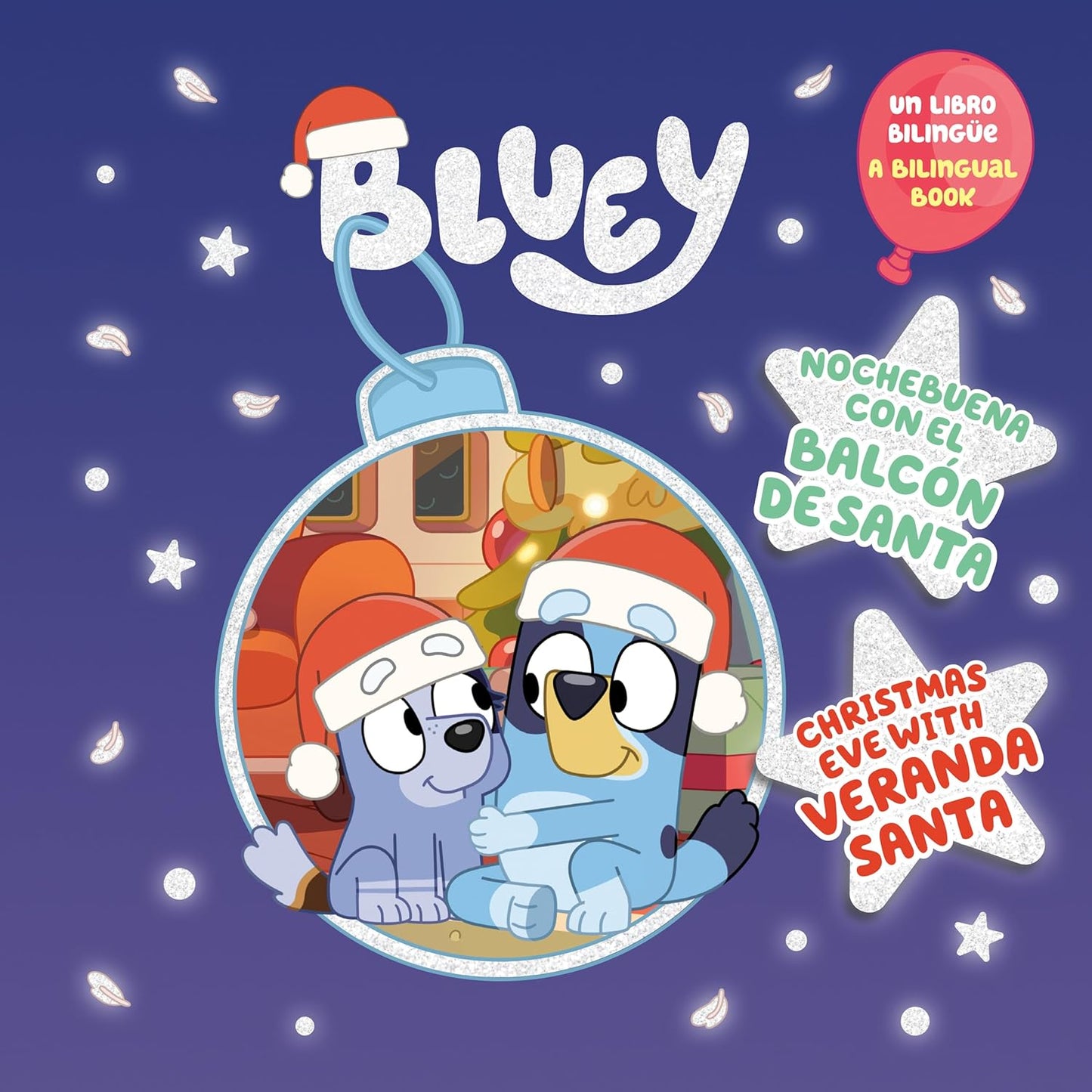 Cover of the bilingual childrens book Bluey: Nochebuena con El Balcón de Santa, starring Bluey and a friend in Santa hats amid stars on a festive backdrop, capturing the magic of a Bluey Christmas available now on Disney+.
