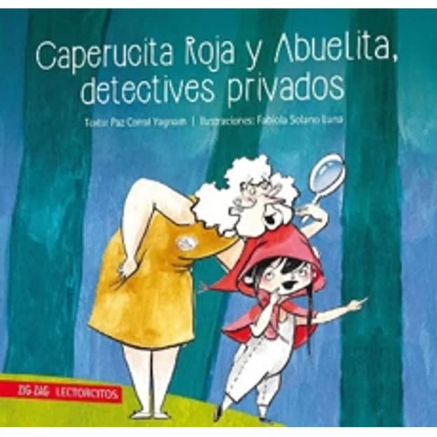 Book cover for Caperucita Roja y Abuelita, detectives privados with illustrations of Caperucita Roja and her grandmother using magnifying glasses. The vibrant blue and green background sets an adventurous mystery tone with the elusive Lobo involved.