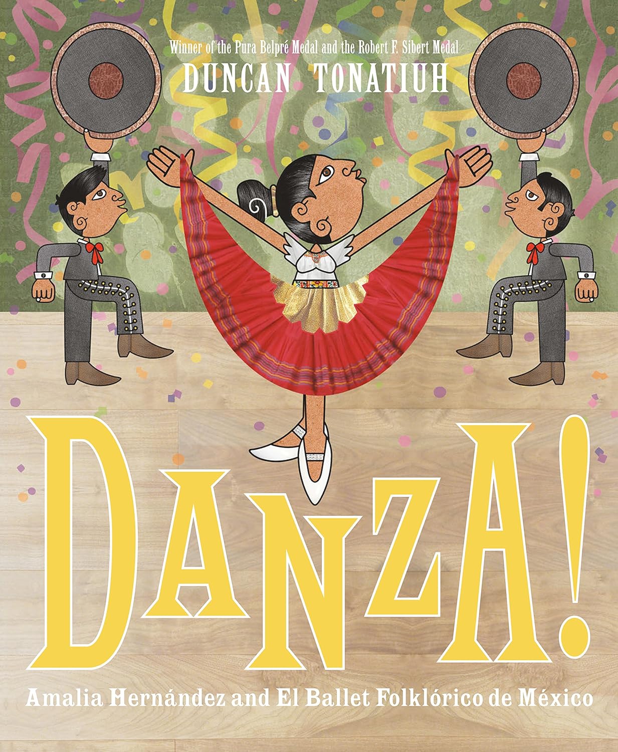 An illustration shows a dancer in traditional Mexican attire from Danza!: Amalia Hernández and El Ballet Folklórico de México, encircled by two musicians. Colorful confetti fills the background, with Danza! and author Duncan Tonatiuhs name featured.