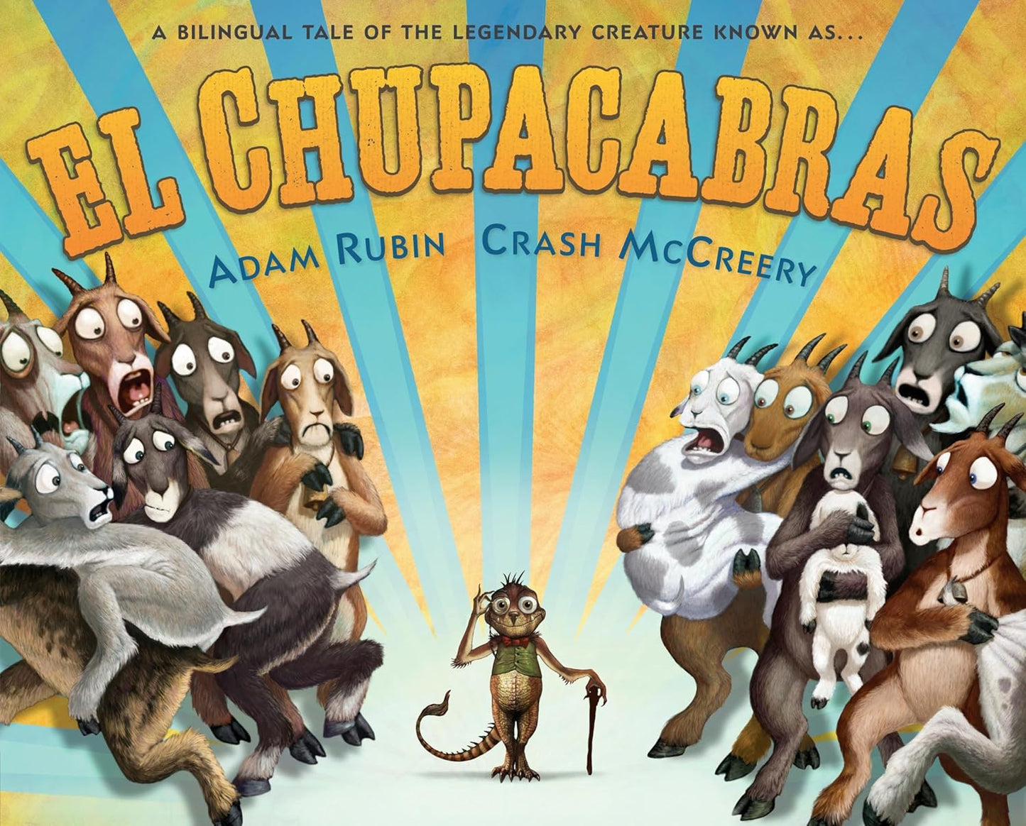 The book El Chupacabras by bestselling Adam Rubin and Crash McCreery features a vibrant cover with a small creature holding a cane amid surprised goats. It tells a bilingual folktale of the legendary Chupacabra.