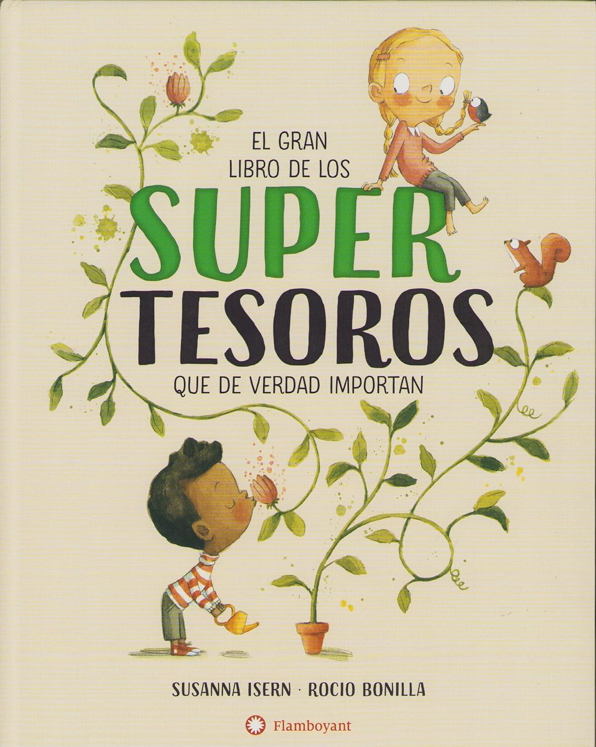 The book El gran libro de los supertesoros by Susanna Isern and Rocio Bonilla, showcases illustrations of a boy and girl linked by a large plant, celebrating naturaleza and familia with a squirrel.
