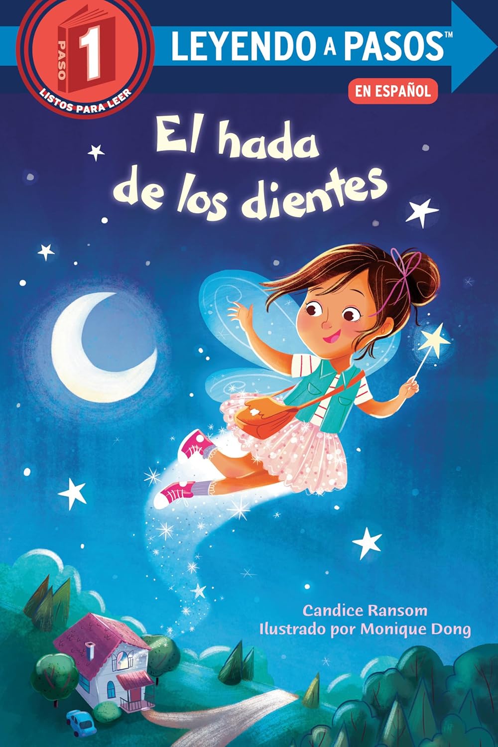 The book cover for El hada de los dientes features a magical tooth fairy with wings, a bag, and a wand flying over a nighttime town with a starry sky and crescent moon. Part of the Leyendo a Pasos series, it aligns with Step 1 in Spanish.