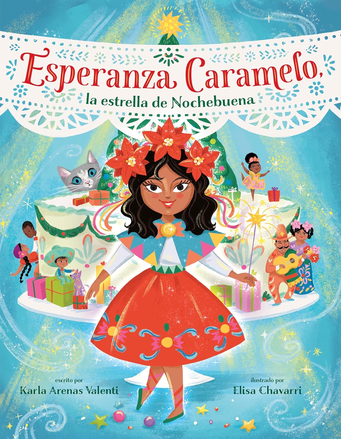 The book cover of Esperanza Caramelo, la estrella de Nochebuena shows a young girl in a festive dress with a floral headdress, surrounded by gifts and a cat. The Navidad spirit radiates through Elisa Chavarris artwork from the Pastelería de Lita collection.