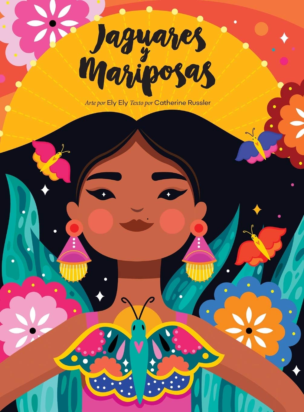 The book Jaguares y Mariposas features a colorful cover depicting a dark-haired woman amid vibrant flowers and butterflies, capturing the essence of Mexican culture with a lively red, pink, orange, yellow, and blue background. Text by Catherine Russler.