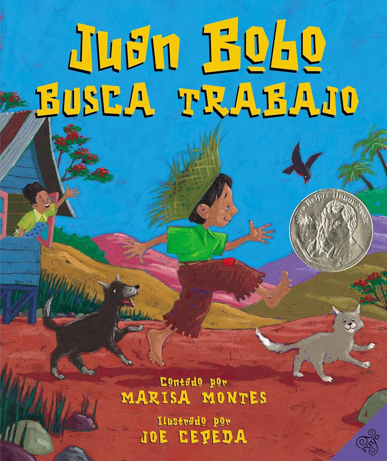 The Juan Bobo Busca Trabajo: Juan Bobo Goes to Work (Spanish Edition) cover, illustrated by Joe Cepeda, depicts Juan Bobo running with two cats in a vibrant rural scene. This highlights Puerto Rican folklores charm and features a silver medal on the side indicating an accolade.