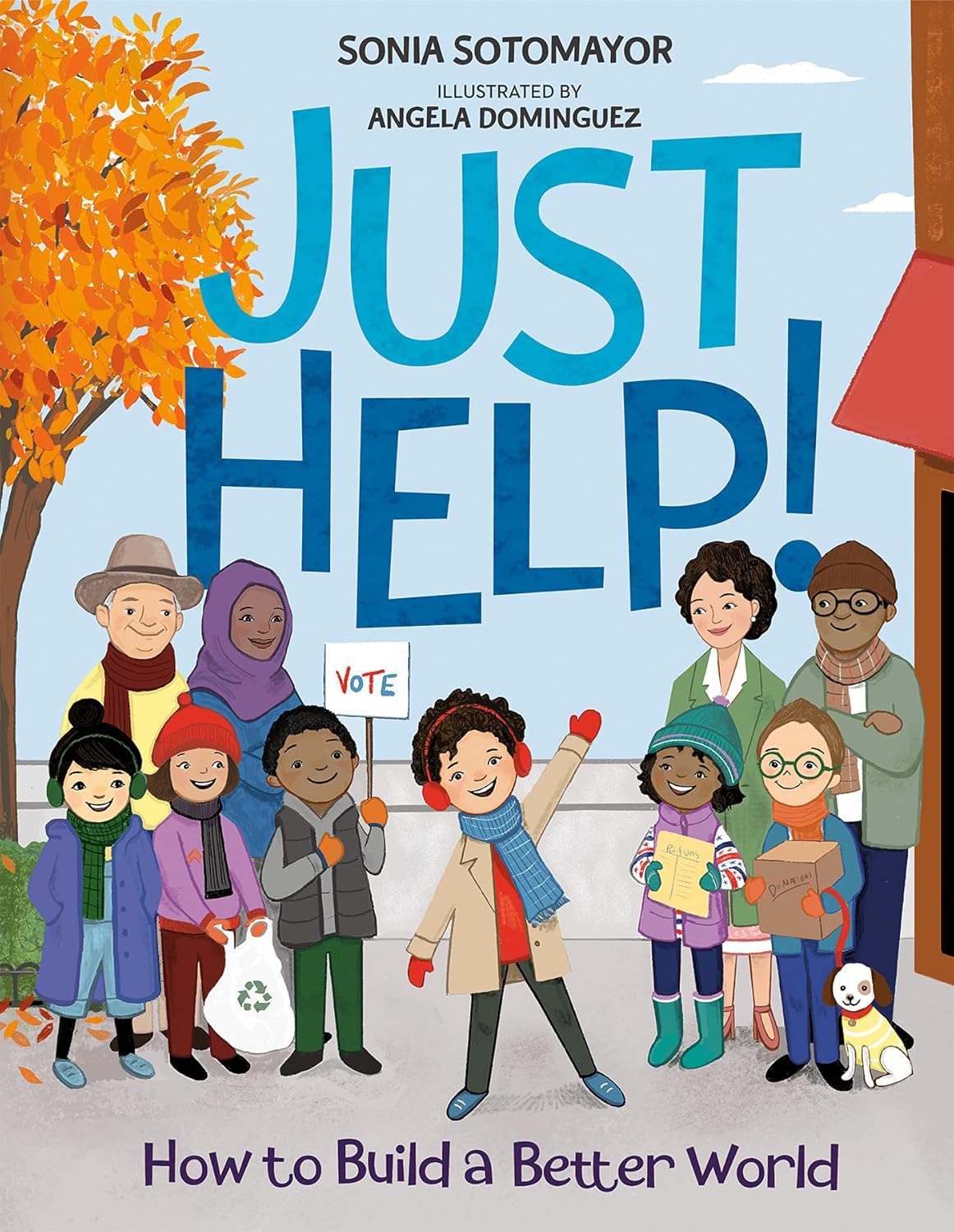 Cover of Just Help! by Sonia Sotomayor, illustrated by Angela Dominguez, showing a diverse group of adults and children united before an autumn tree, symbolizing community and helping others.