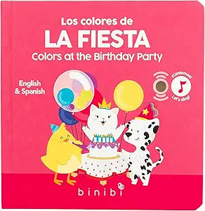 The bilingual baby book cover, La fiesta: Colors at the Birthday Party, features a duck, cat, and dog with cake and balloons on a pink background. Ideal for fans of Spanish nursery rhymes, it includes text in both English and Spanish.