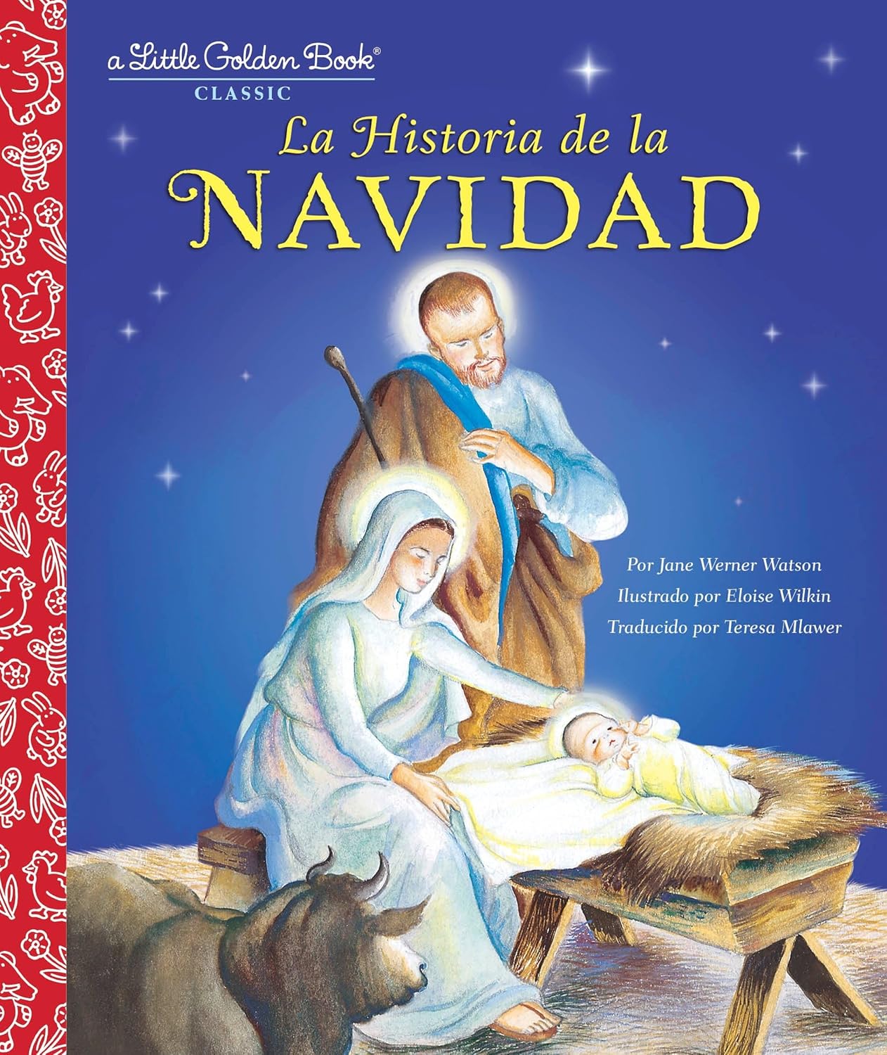 Cover of La Historia de la Navidad by Golden Books, depicts Mary kneeling with Joseph standing behind her and baby Jesus in a manger, softly illuminated by moonlight.