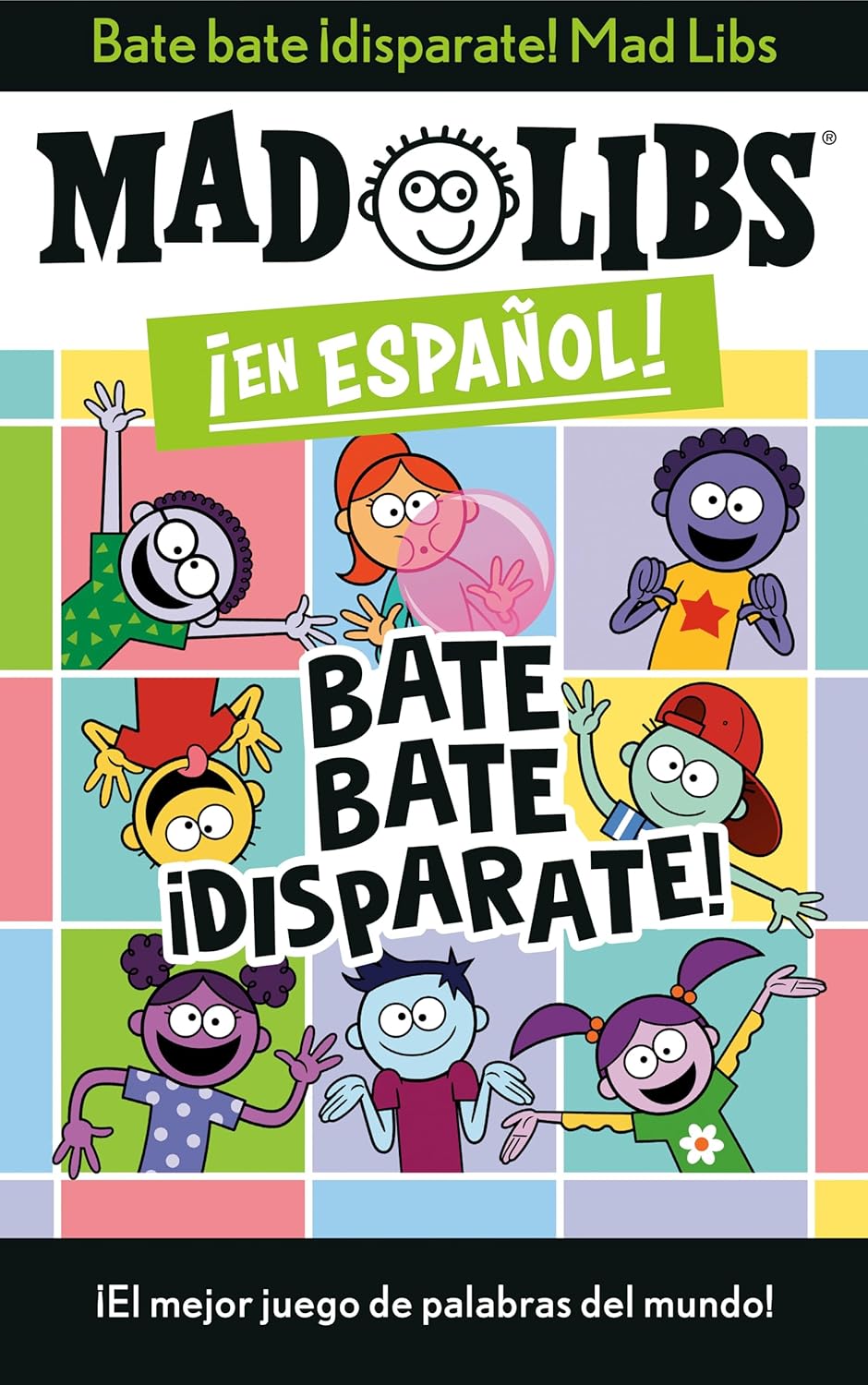 The vibrant Mad Libs en Espanol cover features smiling cartoon characters and the central phrase Bate bate ¡disparate! A black banner at the bottom exclaims, ¡El mejor juego de palabras del mundo!, inviting you to endless Spanish storytelling.