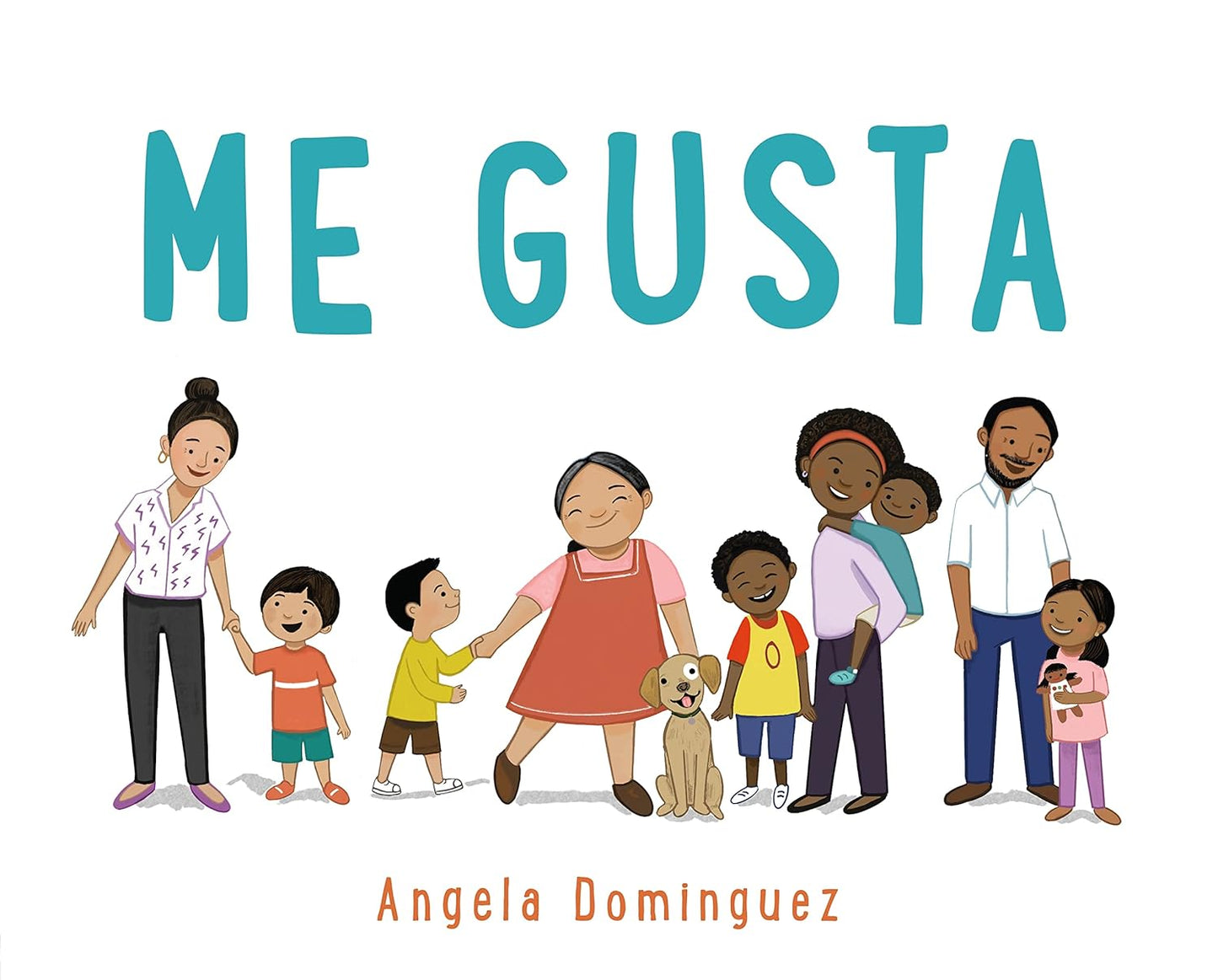 Illustration of a diverse group, including Latinx families and a dog, all smiling under the title Me Gusta, a bilingual picture book by Angela Dominguez.