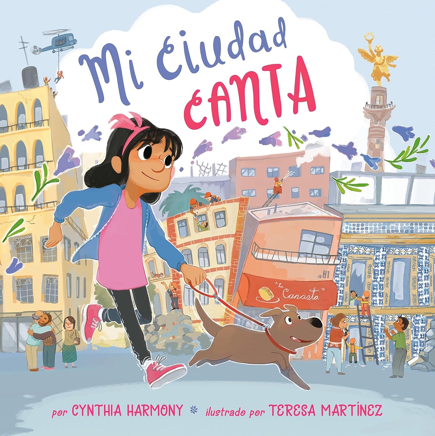A girl strolls with her dog through a vivid city street, surrounded by colorful buildings and musical notes. Mi Ciudad Canta, authored by Cynthia Harmony and illustrated by Teresa Martínez, is beautifully depicted in this scene.