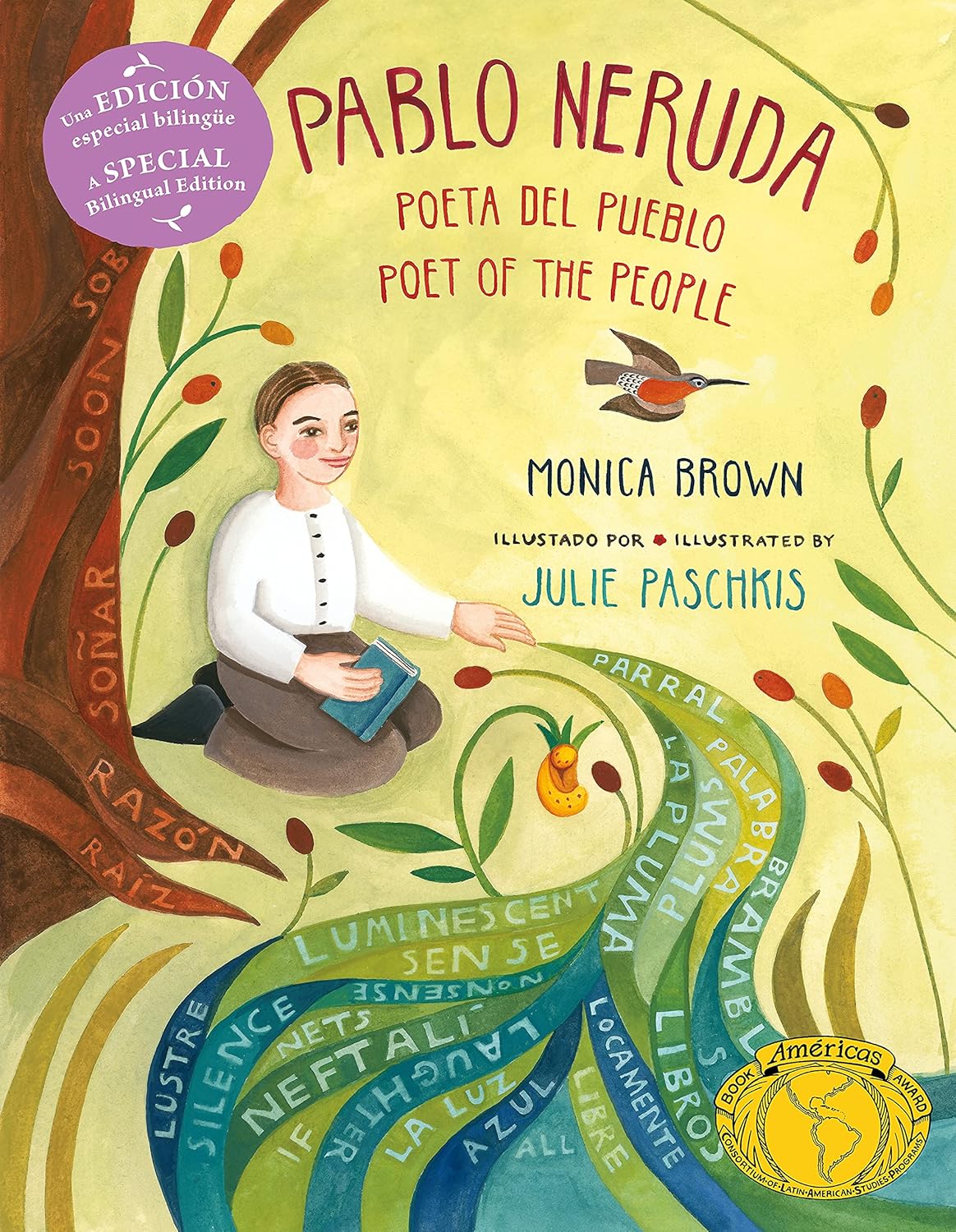 Illustrated picture book cover shows a boy on tree roots with animals and books. Title: Pablo Neruda: Poet of the People / Poeta del pueblo, by Monica Brown, illustrated by Julie Paschkis. Includes a bilingual edition note and golden award seal.
