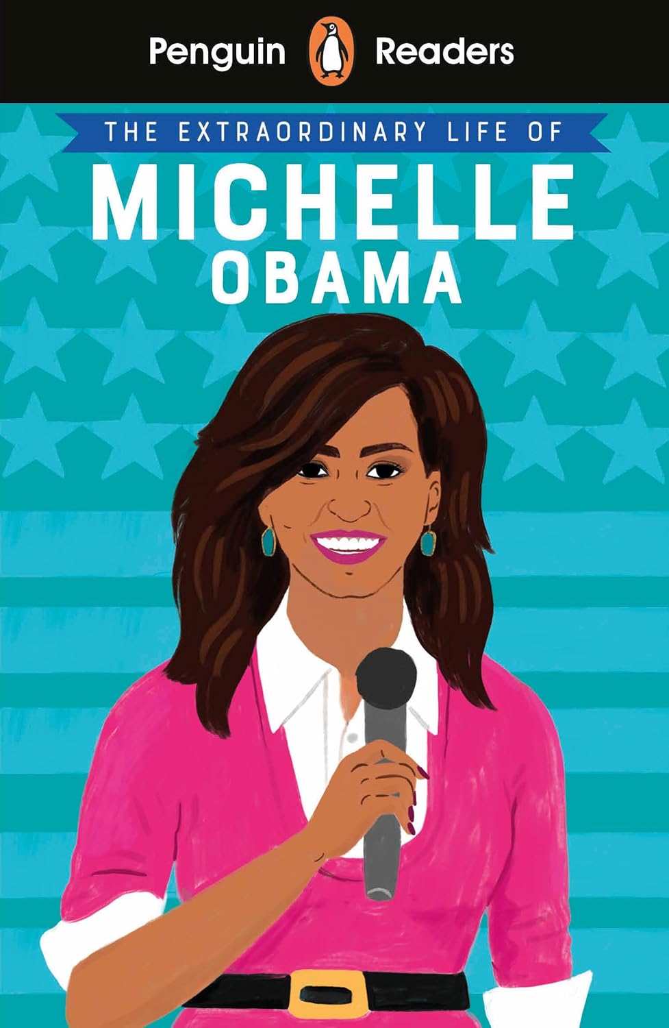 The cover of Penguin Reader Level 3: The Extraordinary Life of Michelle Obama for English learners shows Michelle Obama smiling with long hair, in a pink top, holding a microphone against a starry teal background.