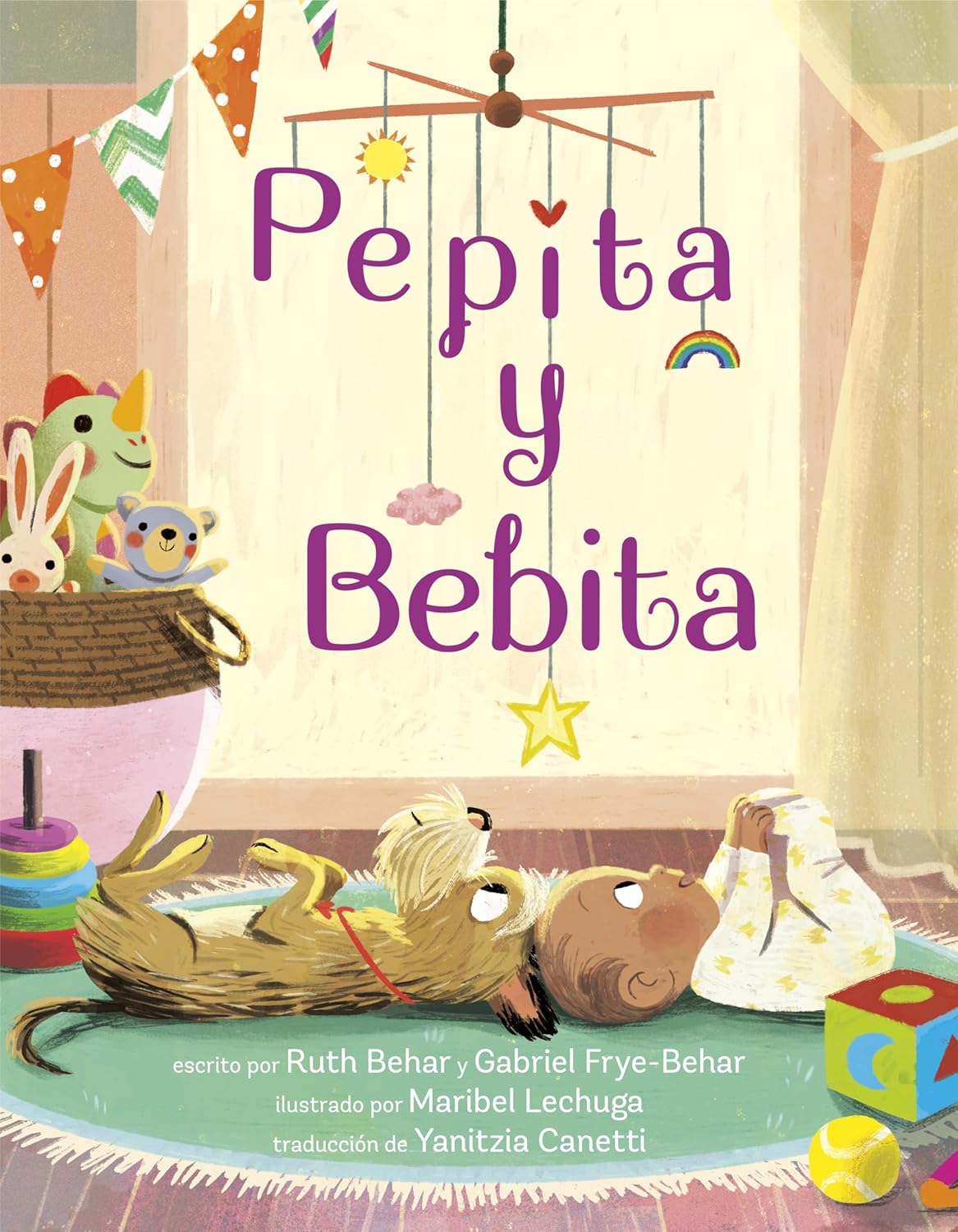 The colorful cover of Pepita y bebita showcases a family pup and a new baby on a carpet, with a background of a star-studded mobile, rainbow, star, and toy-filled basket.