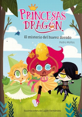 Cover of Princesas Dragón. El pantano de las sirenas featuring three animated characters: one with pink hair and a crown, one in green with wings, and one in black, embodying magic against a backdrop of trees under a blue sky.