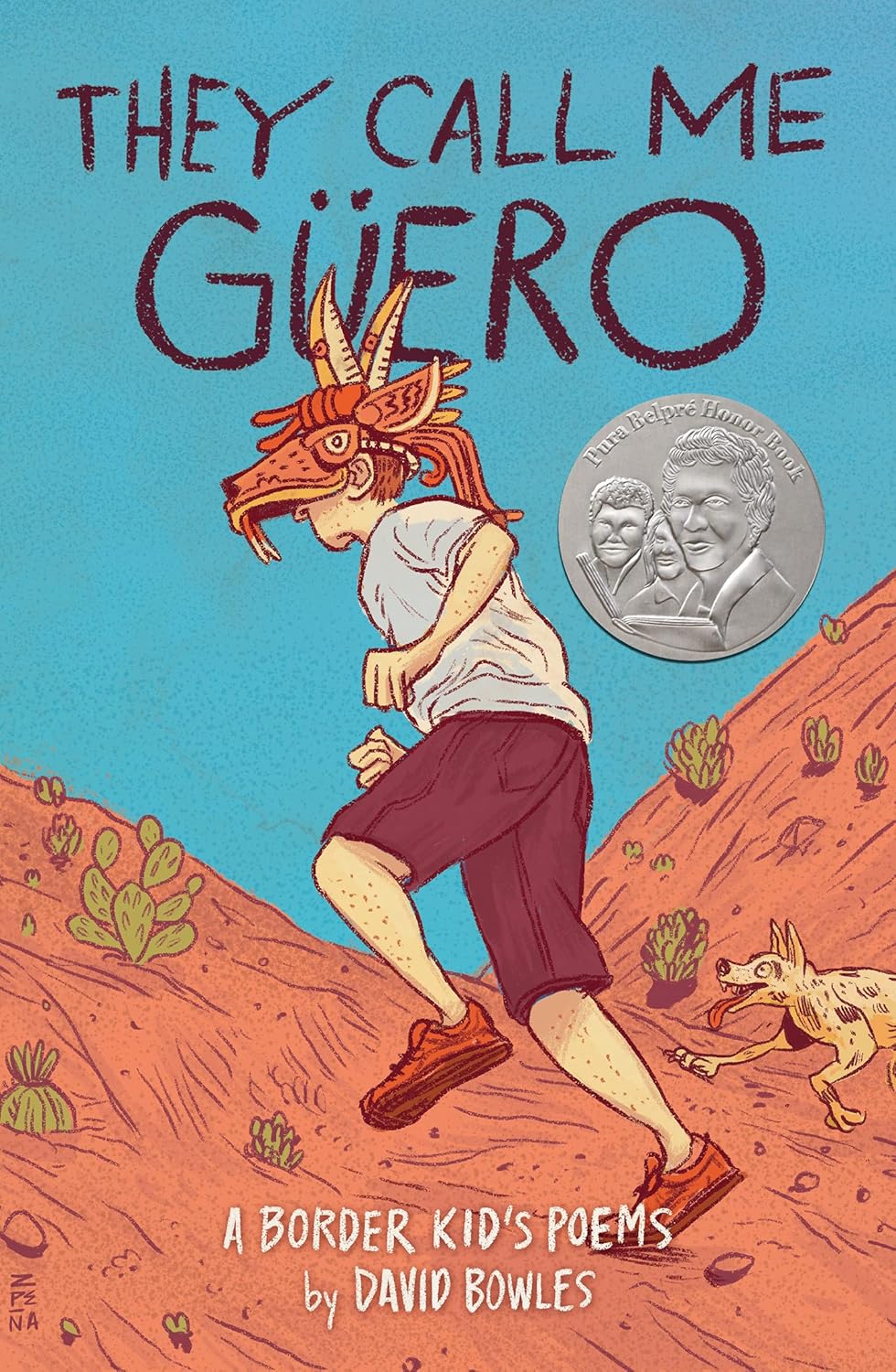 The cover of David Bowles award-winning novel, They Call Me Güero: A Border Kids Poems, depicts a person in a dragon mask racing through a cactus-filled desert. An award medal design is featured on the right, capturing the spirit of Mexican American poetry.