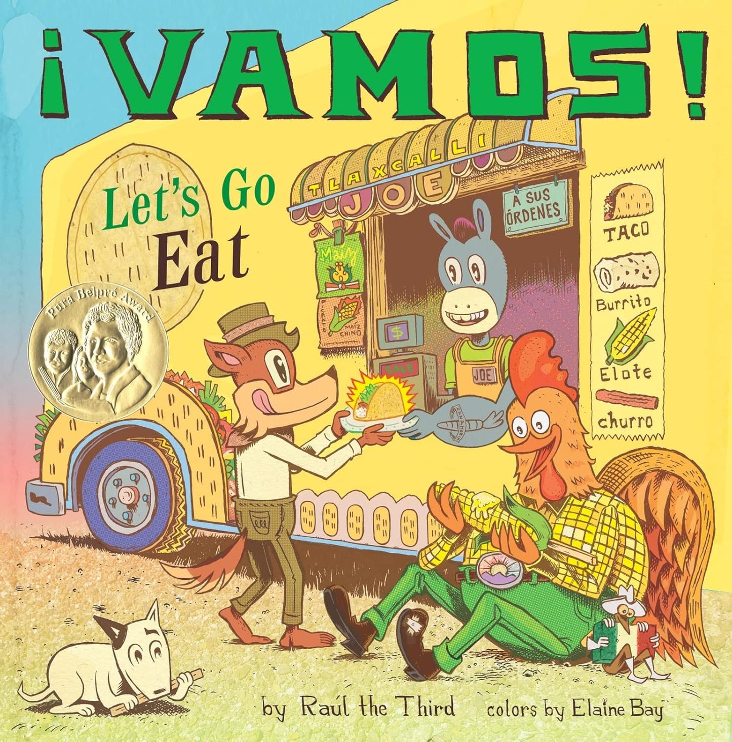 The illustrated cover of ¡Vamos! Lets Go Eat by Raúl the Third, with colors by Elaine Bay, shows anthropomorphic animals at a lively food truck. Little Lobo serves alongside a donkey, while a wolf holds a plate as a rooster sits nearby and a cat observes from the side.