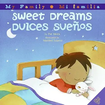 Sweet Dreams/Dulces Suenos: Bilingual English-Spanish (My Family/ Mi Familia) cover image