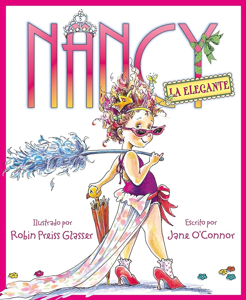 Nancy la Elegante: Fancy Nancy (Spanish edition) cover image