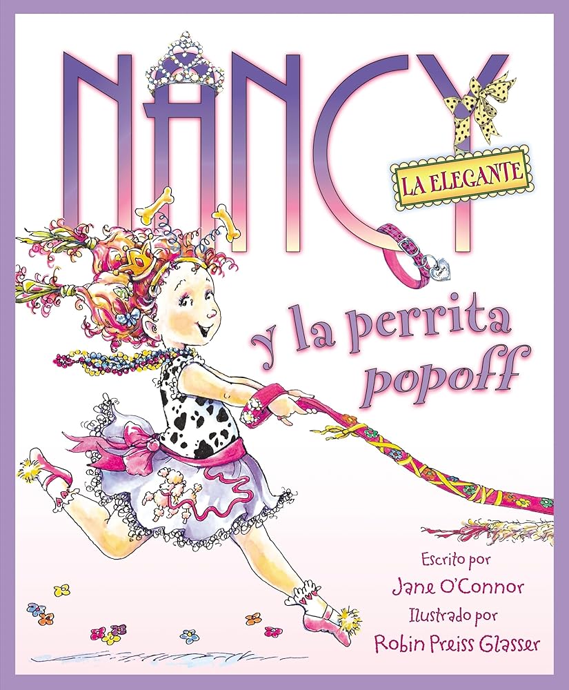 Nancy la Elegante y la perrita popoff: Fancy Nancy and the Posh Puppy (Spanish edition) cover image