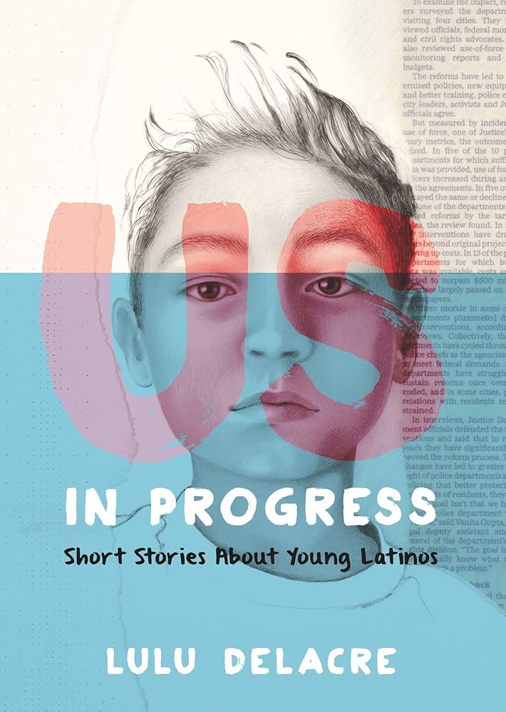 Us, in Progress: Short Stories About Young Latinos cover image