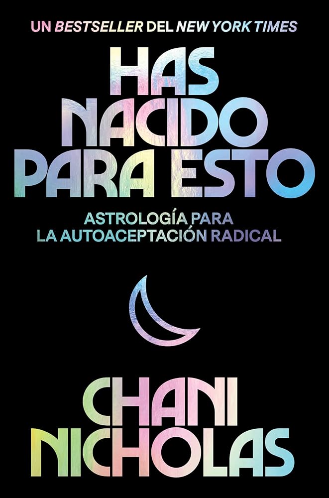 You Were Born for This Has nacido para esto (Spanish edition): AstrologÃ­a para la autoaceptaciÃ³n radical cover image