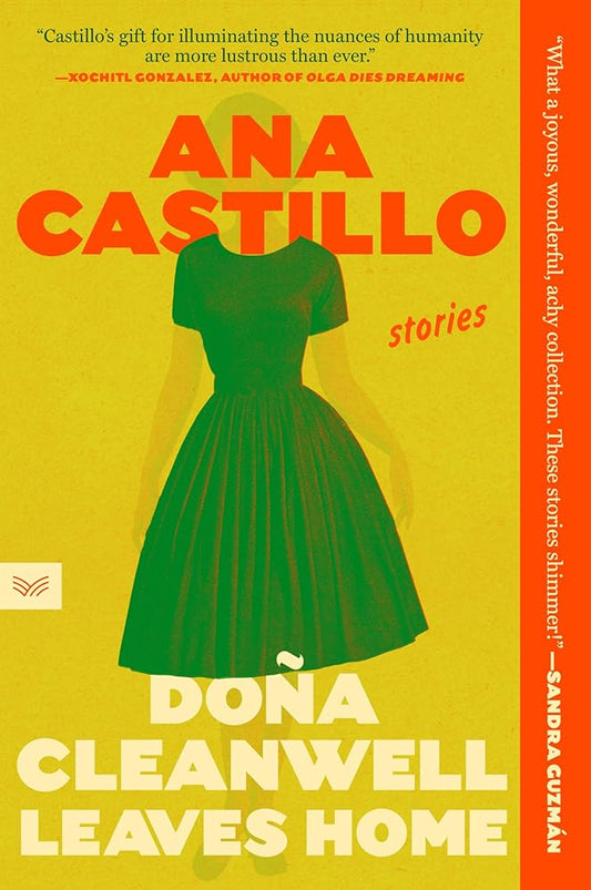 Dona Cleanwell Leaves Home: A Vibrant Collection of Feminist Short Stories Illuminating the Voices of Women in Turbulent Times―Get Lost in the Pages of This Captivating Summer Read cover image