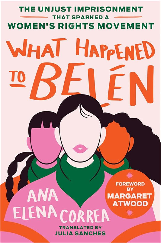What Happened to Belén: The Unjust Imprisonment That Sparked a Women's Rights Movement cover image