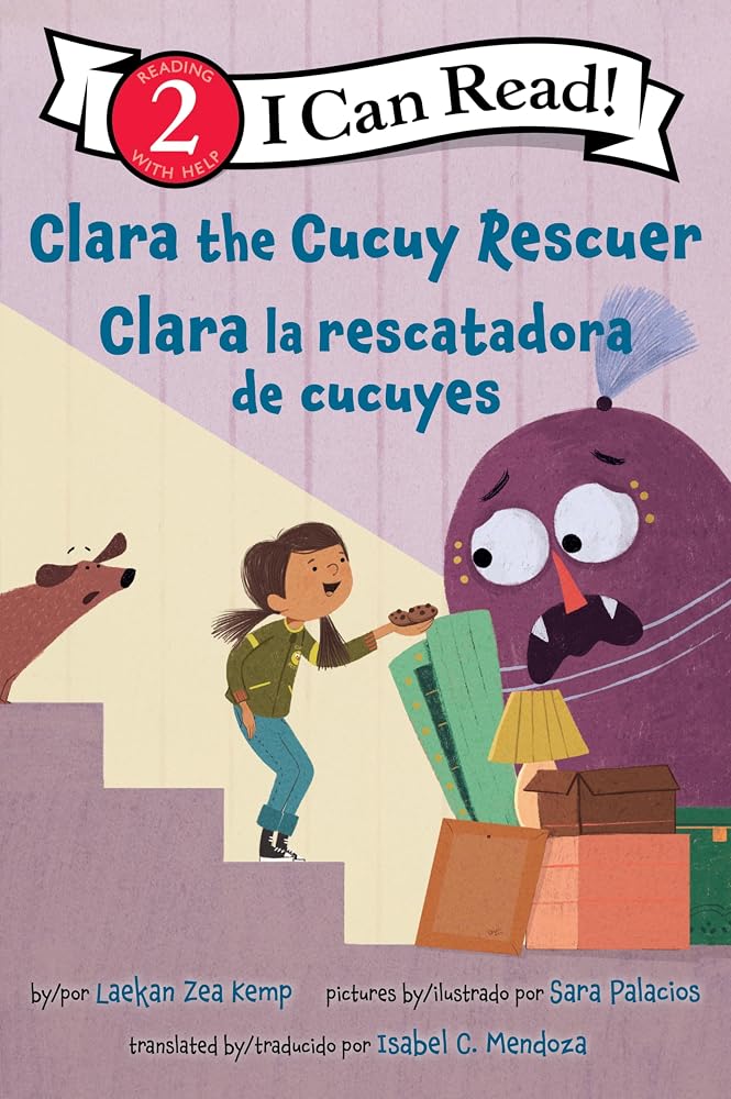 Clara the Cucuy Rescuer/Clara la rescatadora de cucuyes: A Bilingual Story about Courage and Kindness, Inspired by Mexican Folklore (I Can Read Level 2) (Spanish Edition) cover image