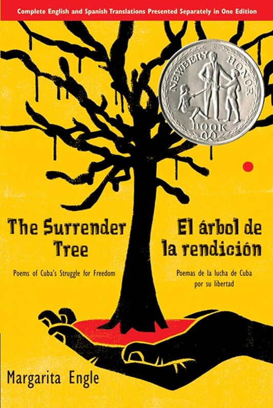 The Surrender Tree / El árbol de la rendición: Poems of Cuba's Struggle for Freedom/ Poemas de la lucha de Cuba por su libertad (Bilingual) cover image