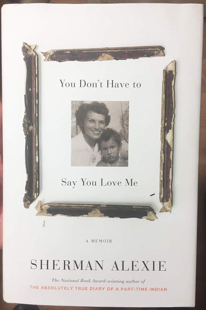 You Don't Have to Say You Love Me: A Memoir cover image