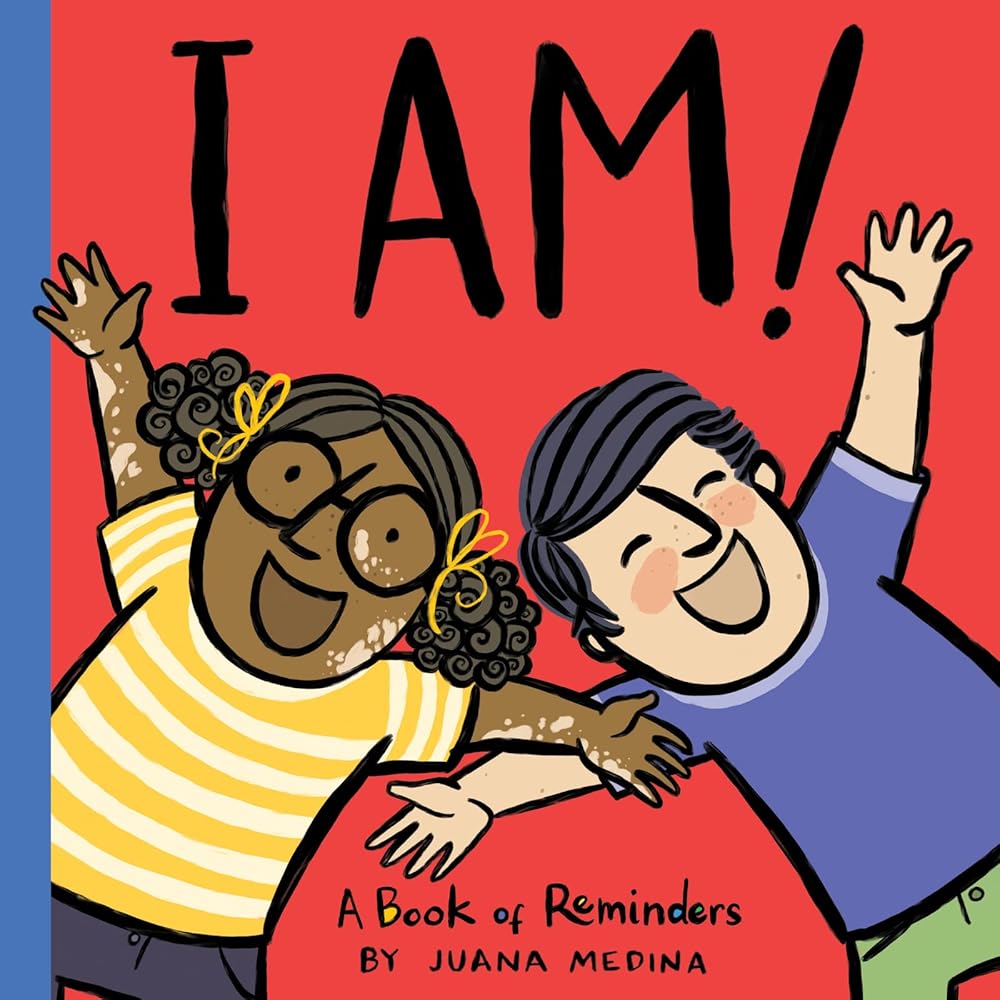 I Am!: A Book of Reminders (An I WILL! Book) cover image
