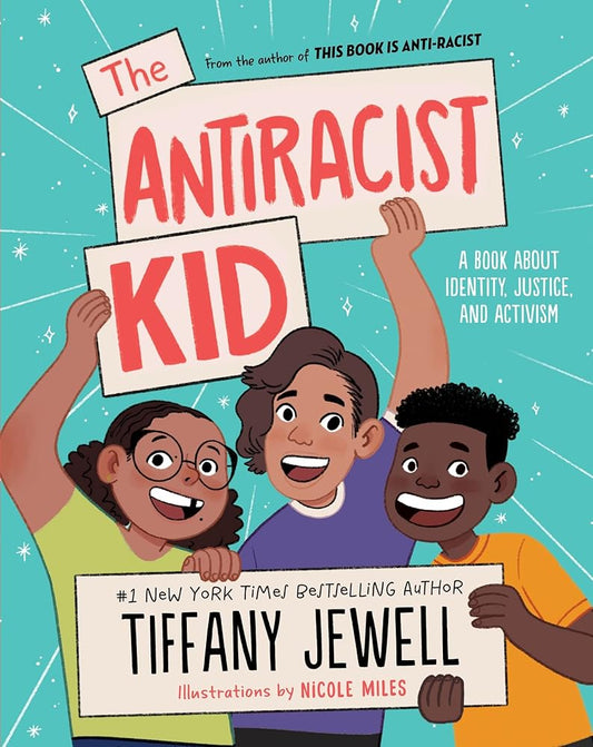 The Antiracist Kid: A Book About Identity, Justice, and Activism cover image