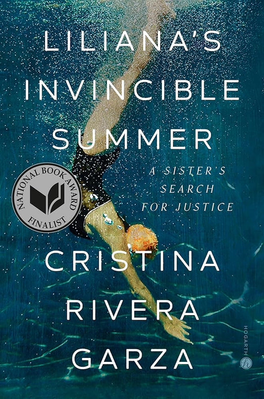 Liliana's Invincible Summer (Pulitzer Prize winner): A Sister's Search for Justice cover image
