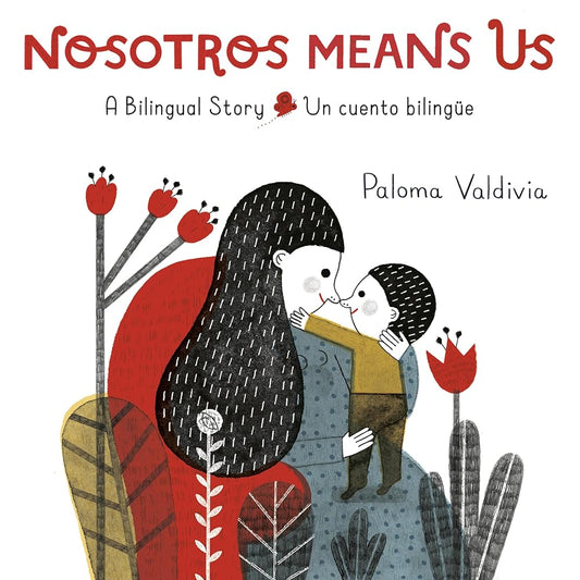 Nosotros Means Us: Un cuento bilingüe / A Bilingual Story cover image