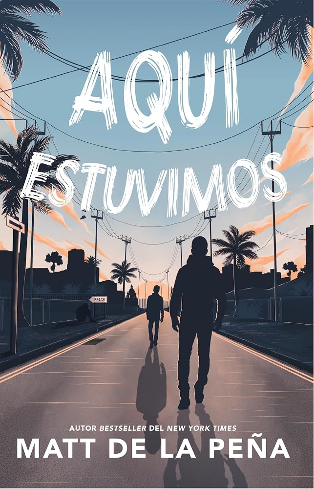 Aquí estuvimos / We Were Here (Spanish Edition) cover image